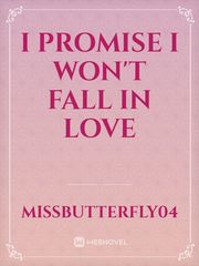 I Promise I Won't Fall in Love Book