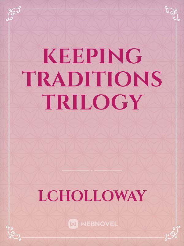 Keeping Traditions Trilogy