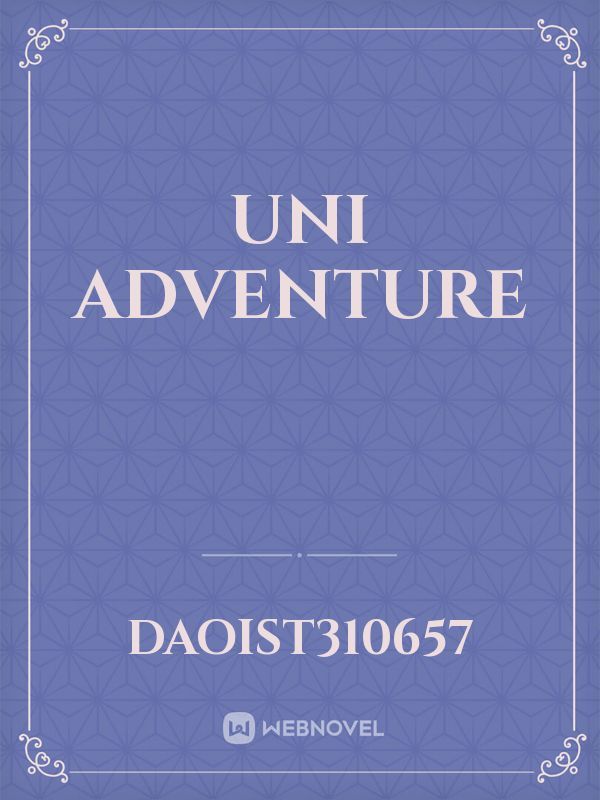 Uni adventure