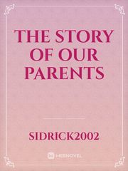 The Story of Our Parents Book