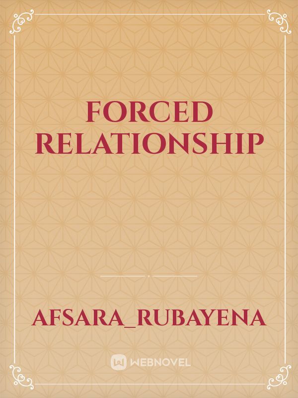 forced relationship