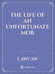 The life of an unfortunate mob Book