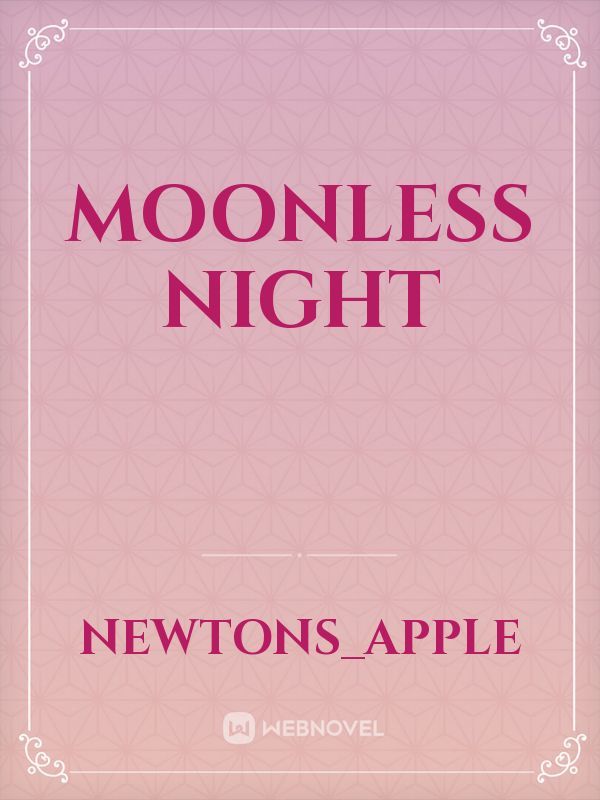 Moonless NighT Book