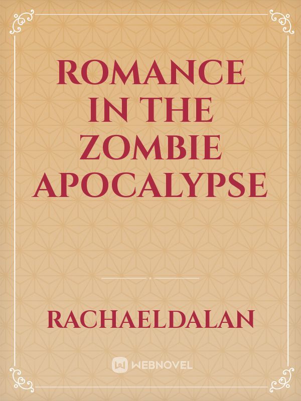 Romance in the zombie apocalypse
