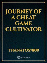 Journey Of A Cheat Game Cultivator Book
