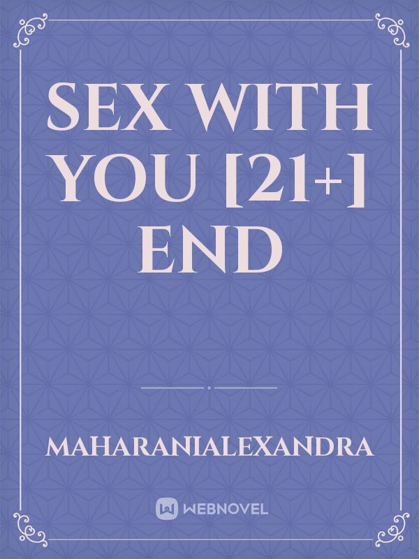 Sex With You [21+] END Book