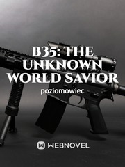 B35: The Unknown World Savior Book