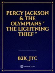 Percy jackson & The Olympians

" The Lightning Thief " Book