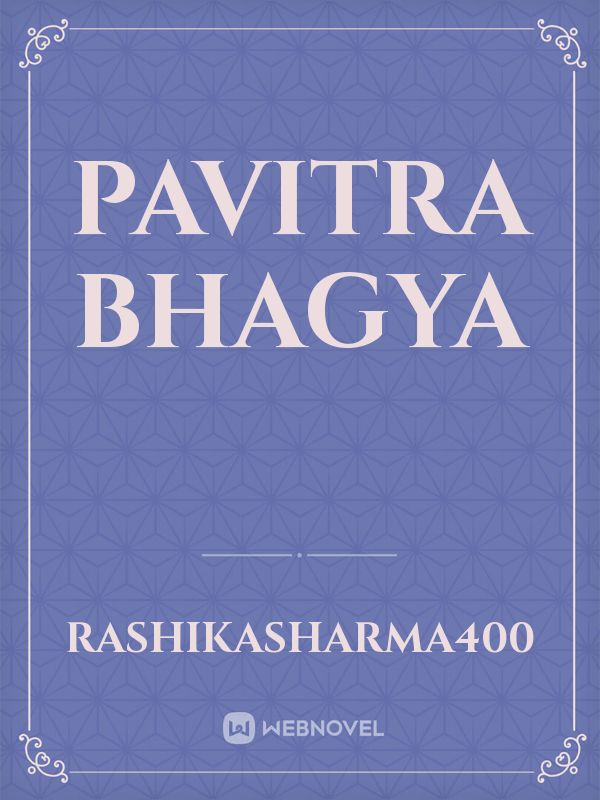 pavitra bhagya Book