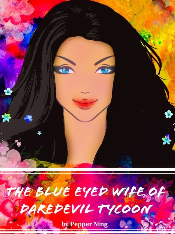 The Blue Eyed Wife of Daredevil Tycoon