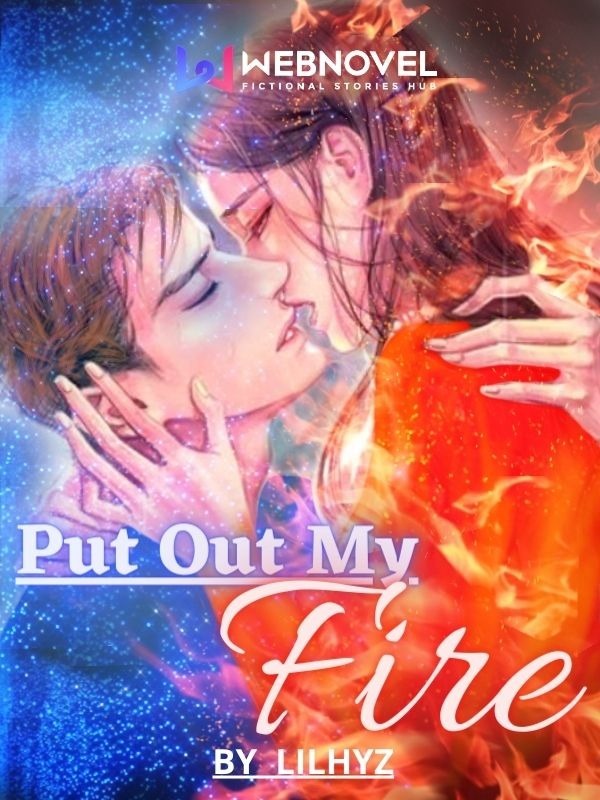 Put Out My Fire Book