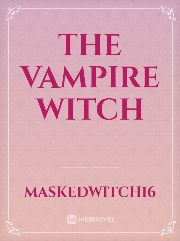 The Vampire Witch Book