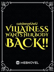 Villainess wants her body back! (Deleted) Book
