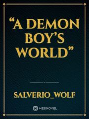 “A Demon Boy’s World” Book