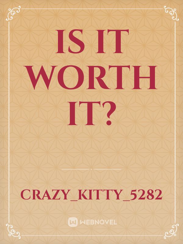 Is it worth it? Book