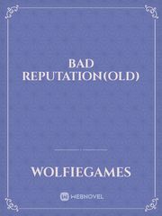 bad reputation(old) Book