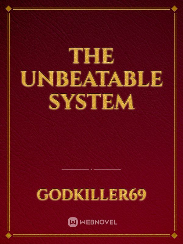 The Unbeatable System