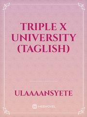 Triple X University (Taglish) Book