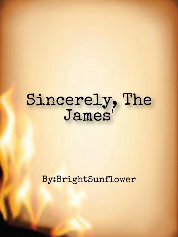 Sincerely, The James’