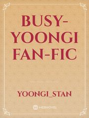 Busy- Yoongi fan-fic Book