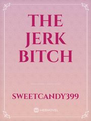 The Jerk Bitch Book