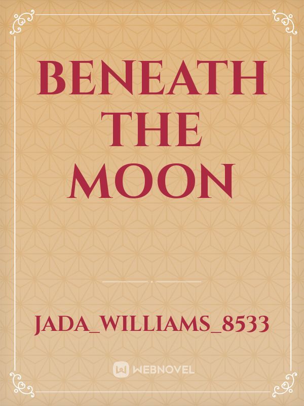 Beneath the moon Book