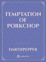 Temptation of Porkchop Book
