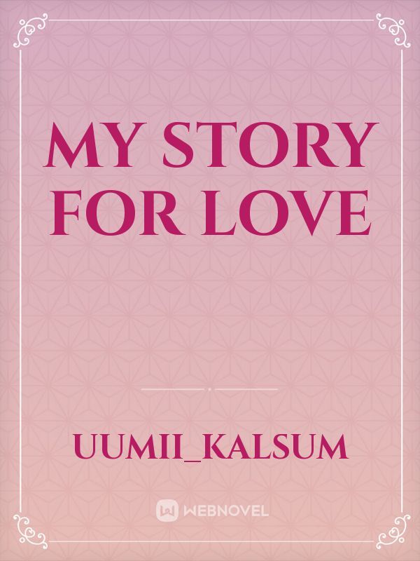 my story for love Book