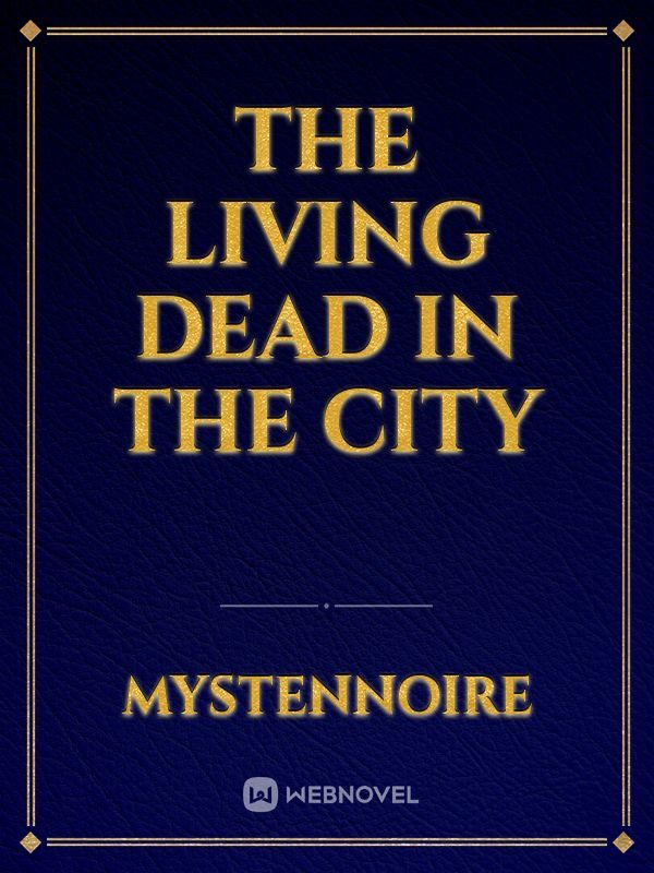 The Living Dead in the City Book