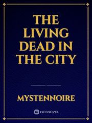 The Living Dead in the City Book