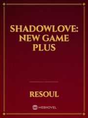 Shadowlove: New Game Plus Book