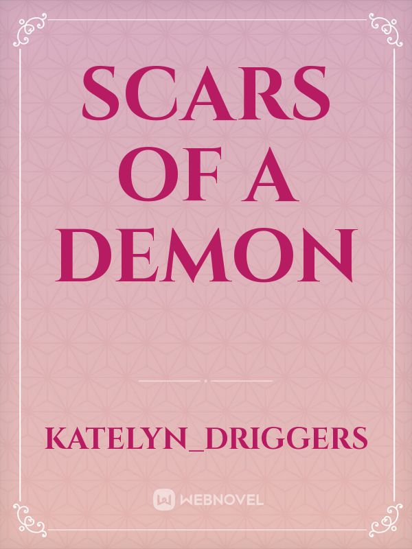 Scars of a demon