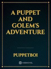 A Puppet And Golem's Adventure Book