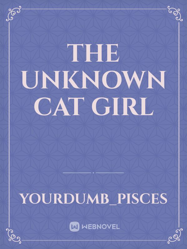 The unknown cat girl Book