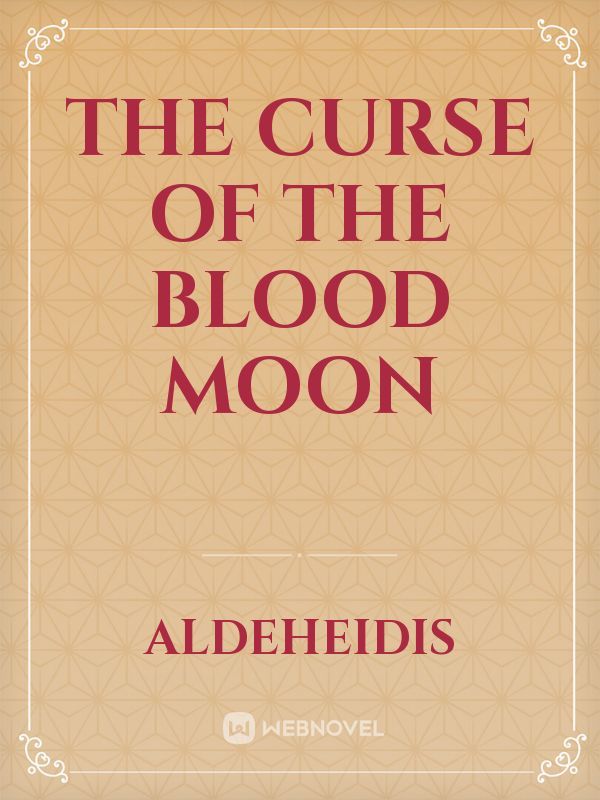 The Curse of The Blood Moon Book