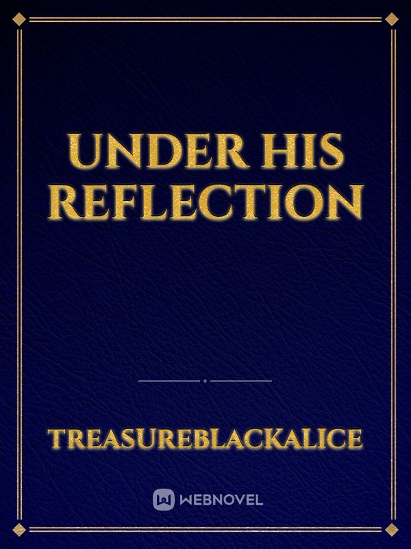 Under his Reflection Book