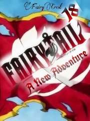 Fairy Tail 18: A New Adventure Book