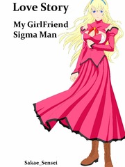 Love Story: My Girlfriend Sigma Man Book
