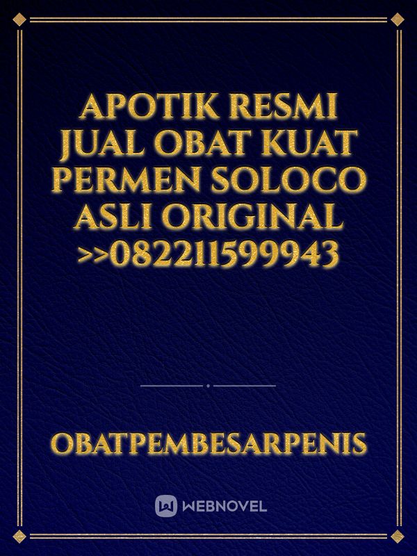 Apotik Resmi Jual Obat Kuat Permen Soloco Asli Original >>082211599943 Book