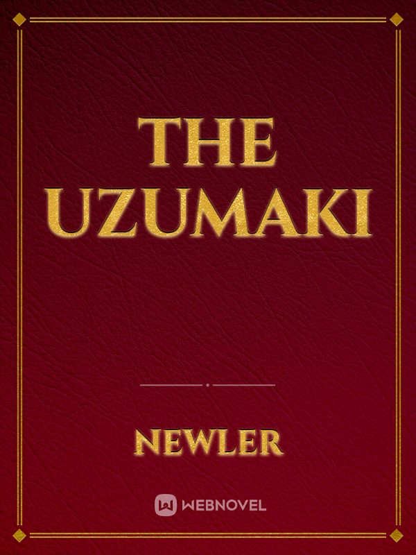 The Uzumaki