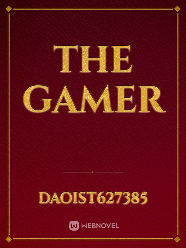 The gamer