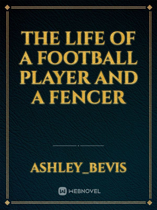 The life of a Football player and a Fencer Book