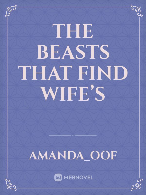 The beasts that find wife’s Book