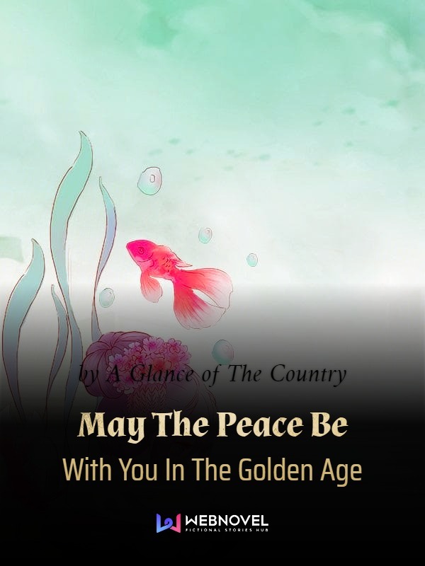 May The Peace Be With You In The Golden Age