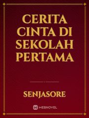 CERITA CINTA DI SEKOLAH PERTAMA Book
