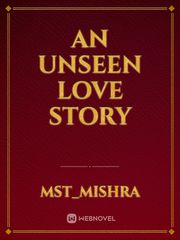 An Unseen Love story Book