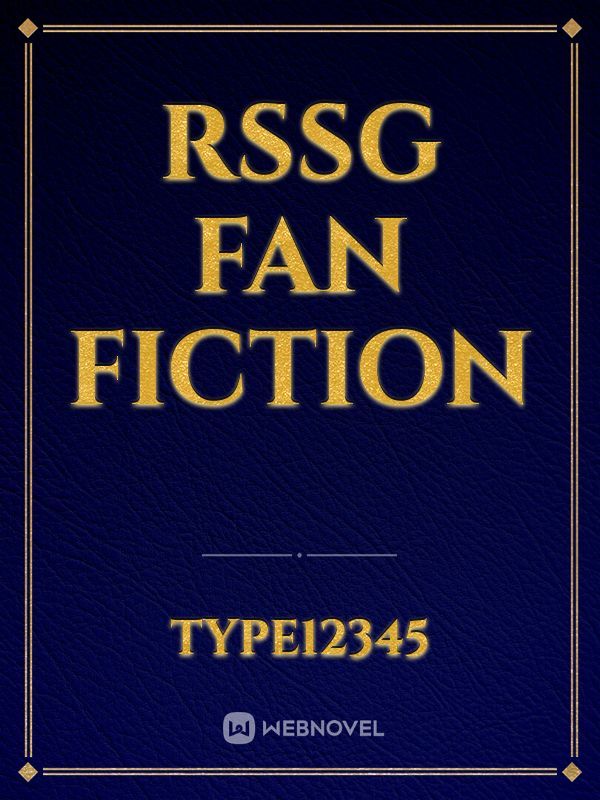 RSSG Fan Fiction