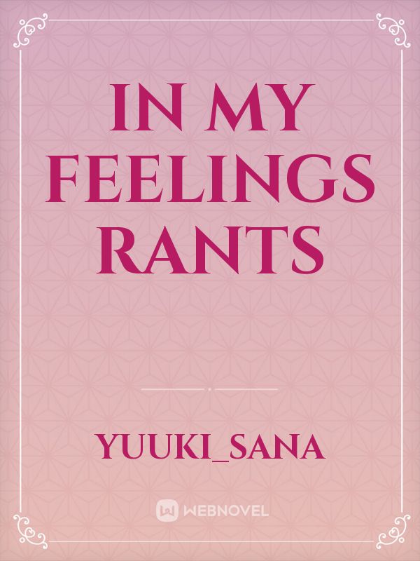 In my feelings Rants Book