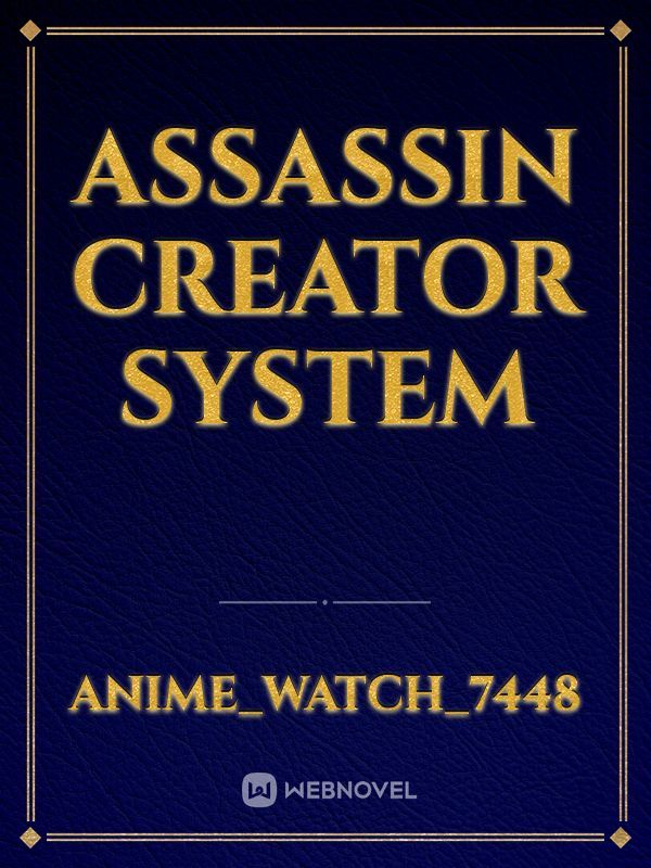 Assassin Creator System Book