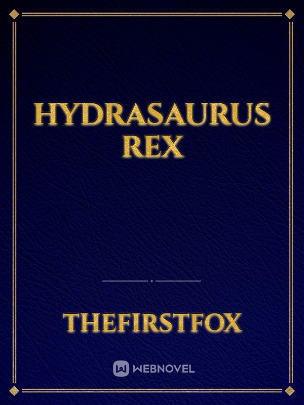 Hydrasaurus Rex